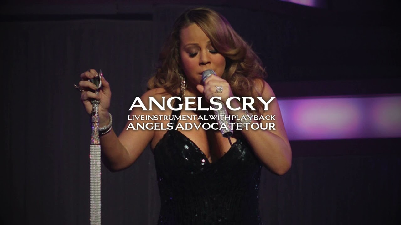 Mariah Carey - Angels Cry (Live Instrumental with Playback) [Angels Advocate Tour]