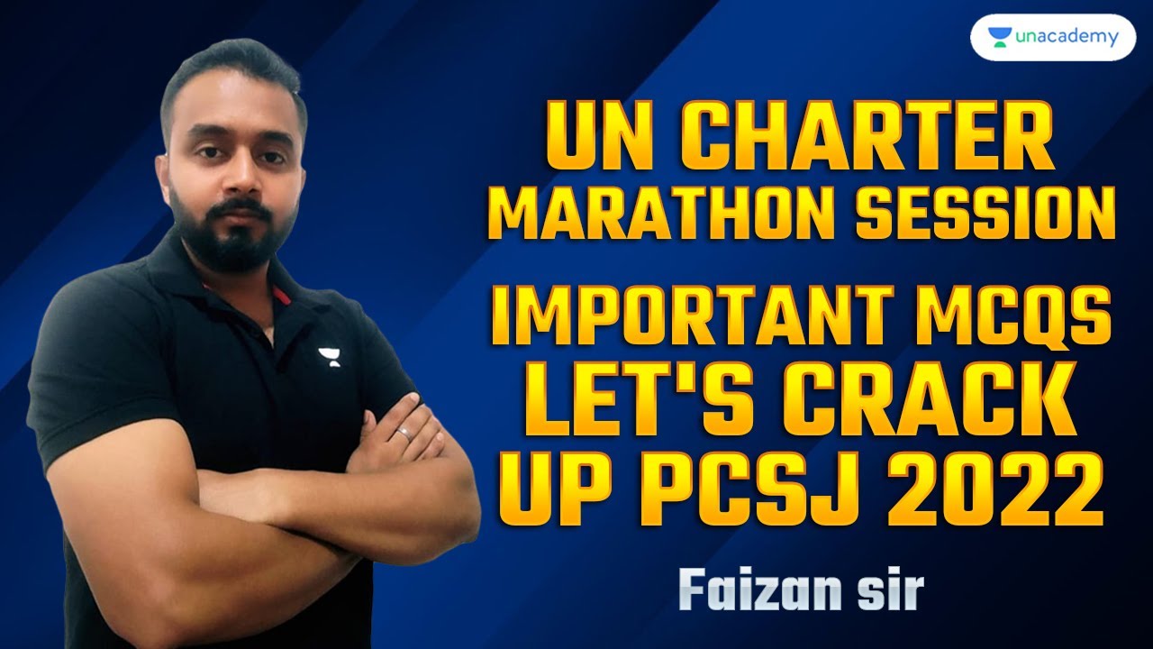 UN Charter Marathon session | Important MCQs | Let's Crack UP PCSJ 2022 | Faizan sir