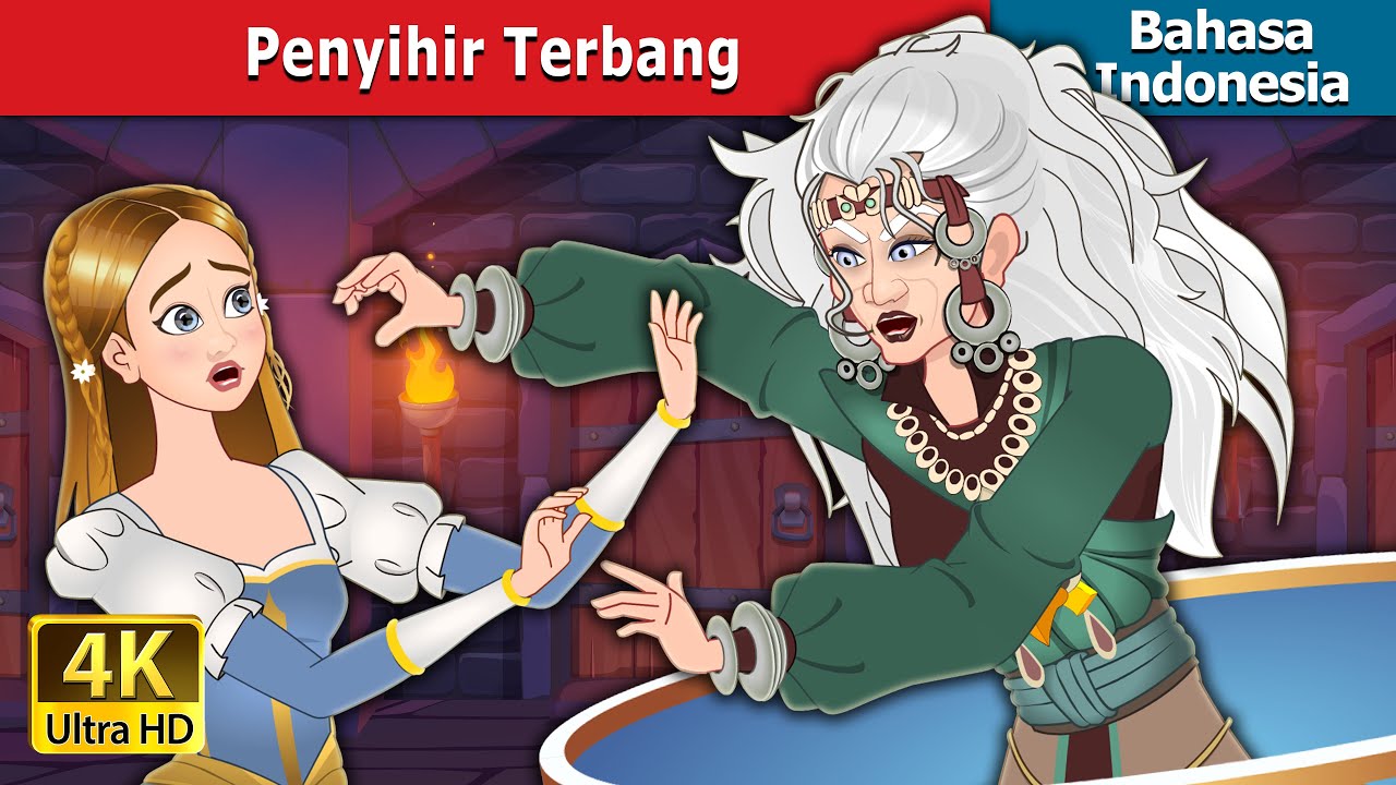 Penyihir Terbang | The Flying Witch in Indonesian | @IndonesianFairyTales