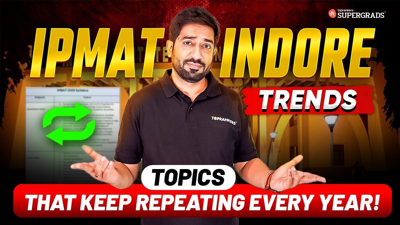 IPMAT Indore Trends: Key Repeating Topics You Can't Miss!