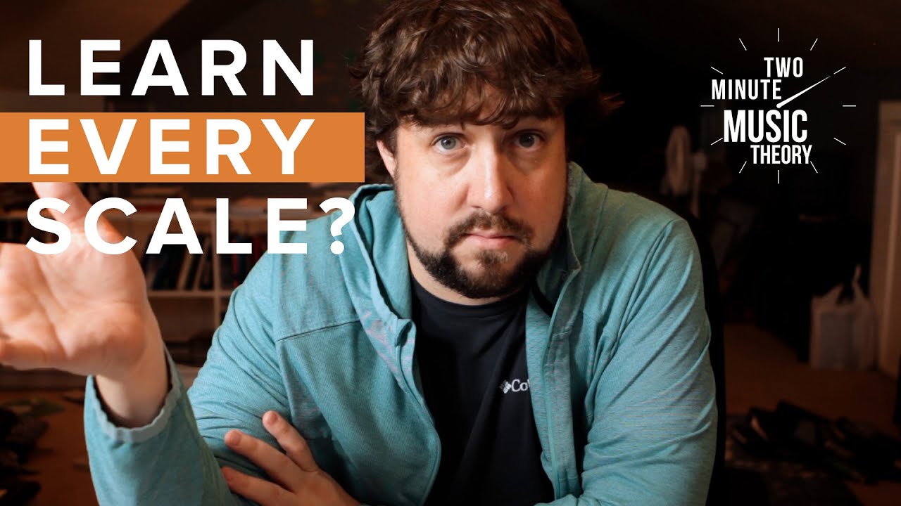 Why you should learn EVERY scale.