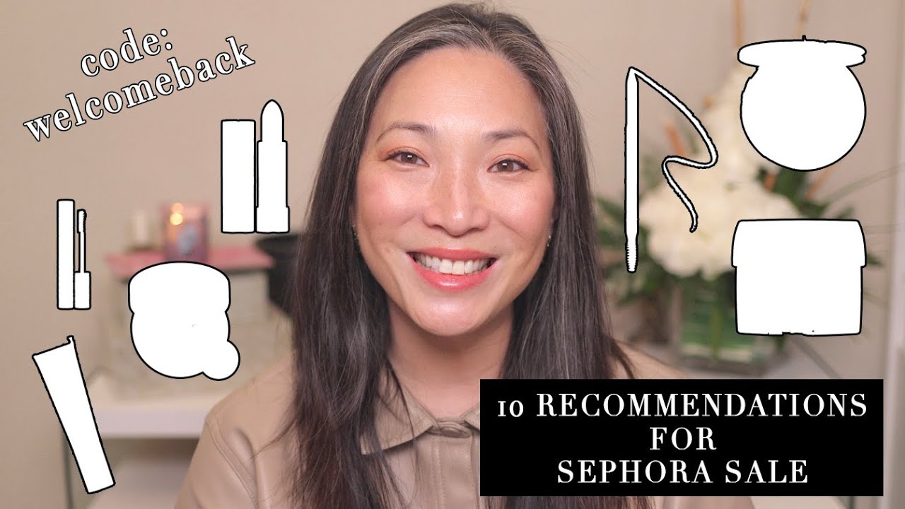 10 Recommendations For SEPHORA WELCOMEBACK SALE And What's In My Cart