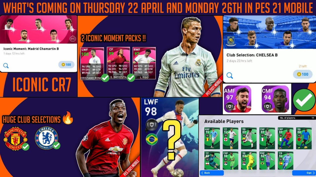 What's coming on Thursday 22 April and Monday 26 in Pes 2021 mobile | Iconic Ronaldo |