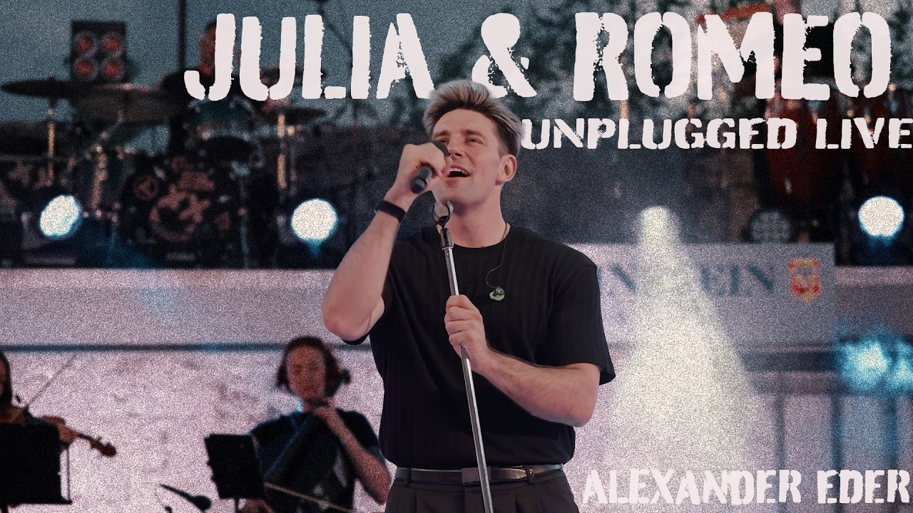 Alexander Eder - Julia & Romeo (Unplugged Live)