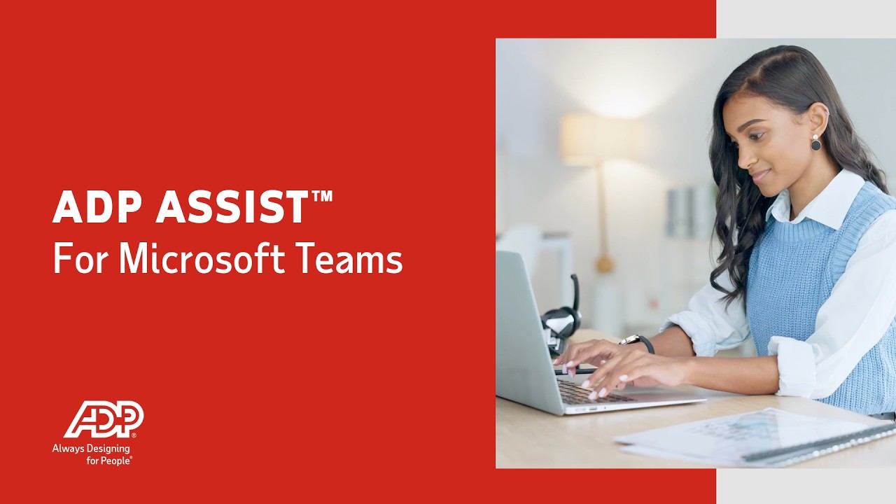 ADP Assist&trade; for Microsoft Teams | HR & Payroll Guidance Where Work Happens