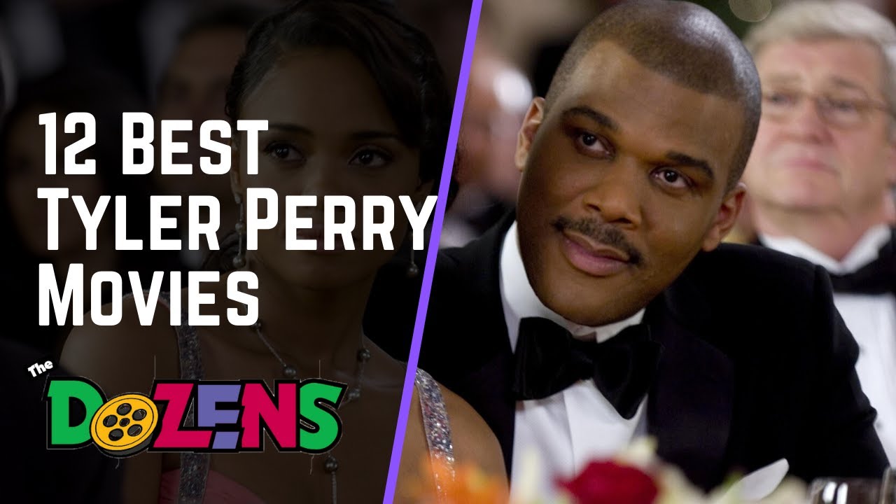 Top 12 Tyler Perry Movies