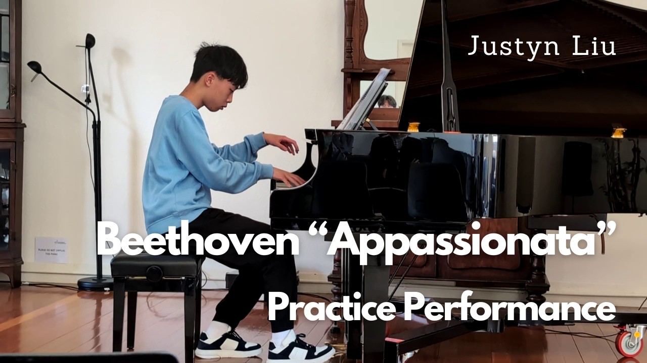Beethoven Appassionata Sonata No. 23 Op. 57 in F minor – Practice Performance by Justyn Liu (13)