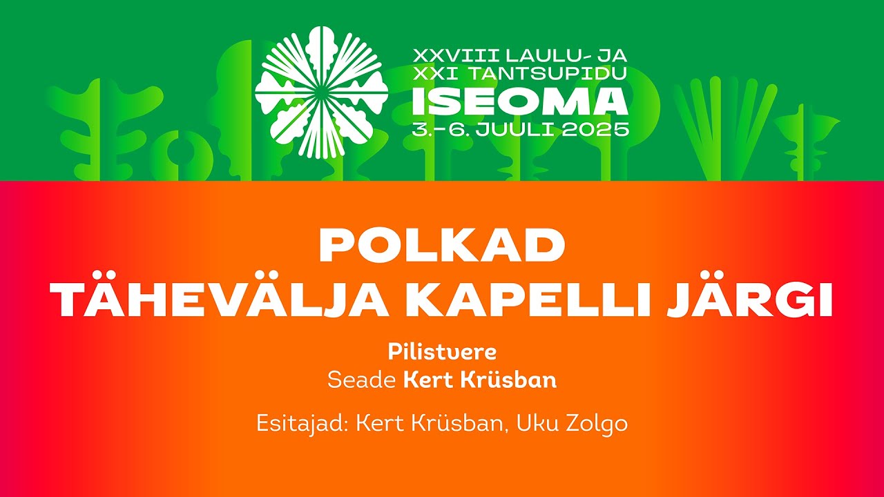 LÕÕTSPILLID. POLKAD TÄHEVÄLJA KAPELLI JÄRGI