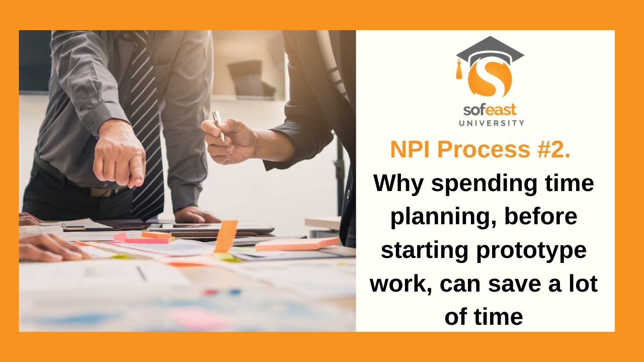 NPI Process 2: New Product Development Process (Why Planning Before Prototyping Saves Time)