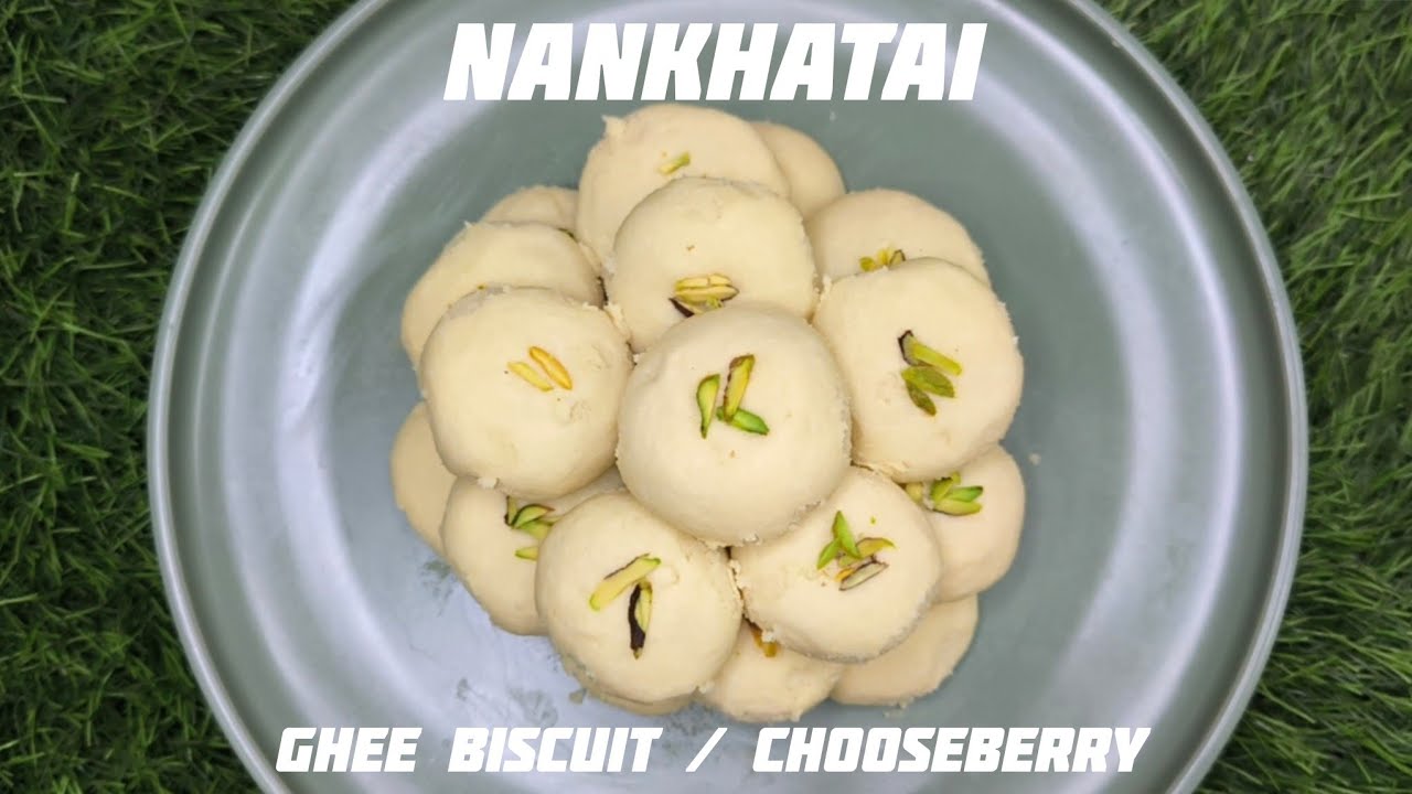 NANKHATAI | GHEE BISCUIT | BAKERY STYLE NEI BISCUIT RECIPE IN TAMIL | CHOOSEBERRY |