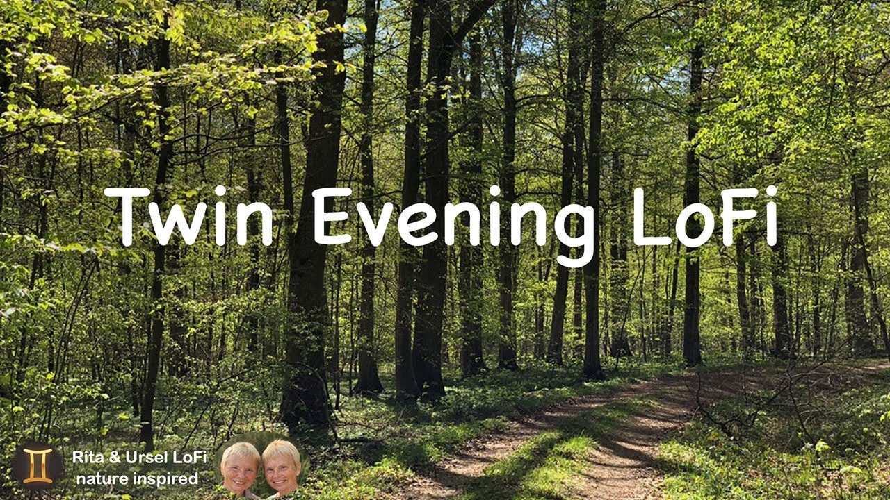 Twin Evening LoFi – calm forest path beats for peaceful evenings