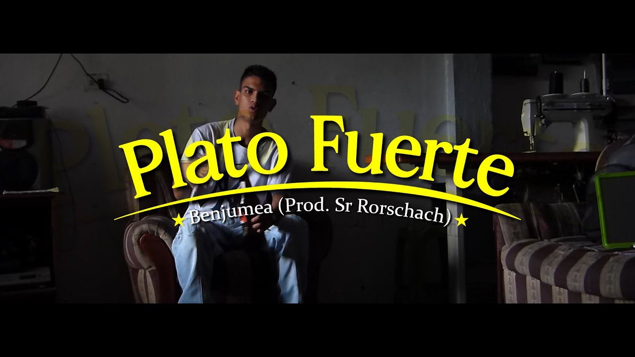 Benjumea - Plato Fuerte (Prod. Sr Rorschach)