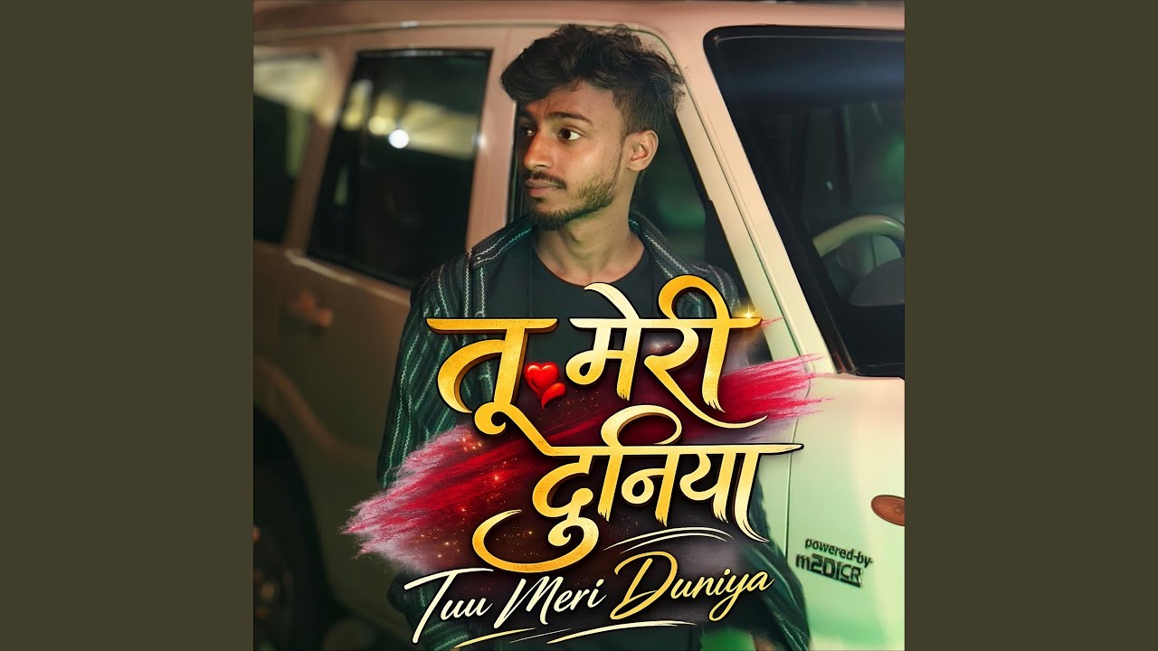 Tu Meri Duniya
