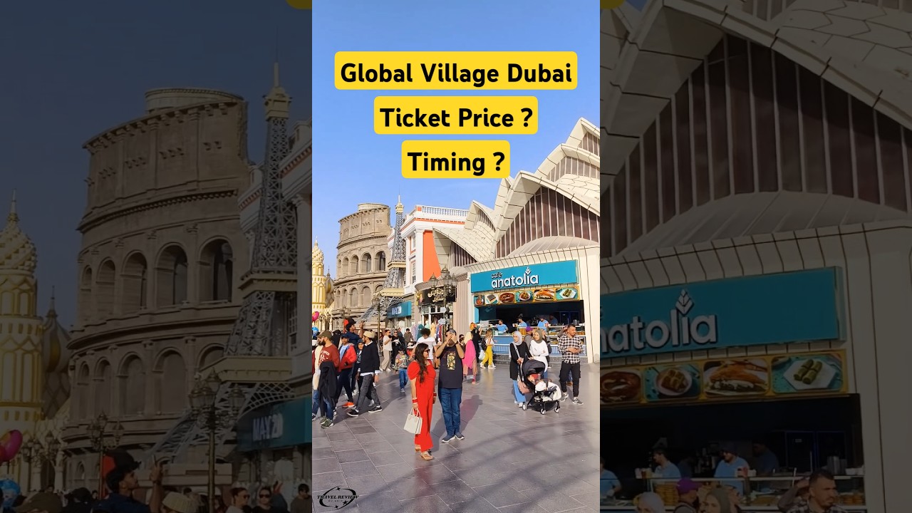 Global Village Dubai Ticket Price & Timing Full Details #dubai #globalvillage #shortsfeed