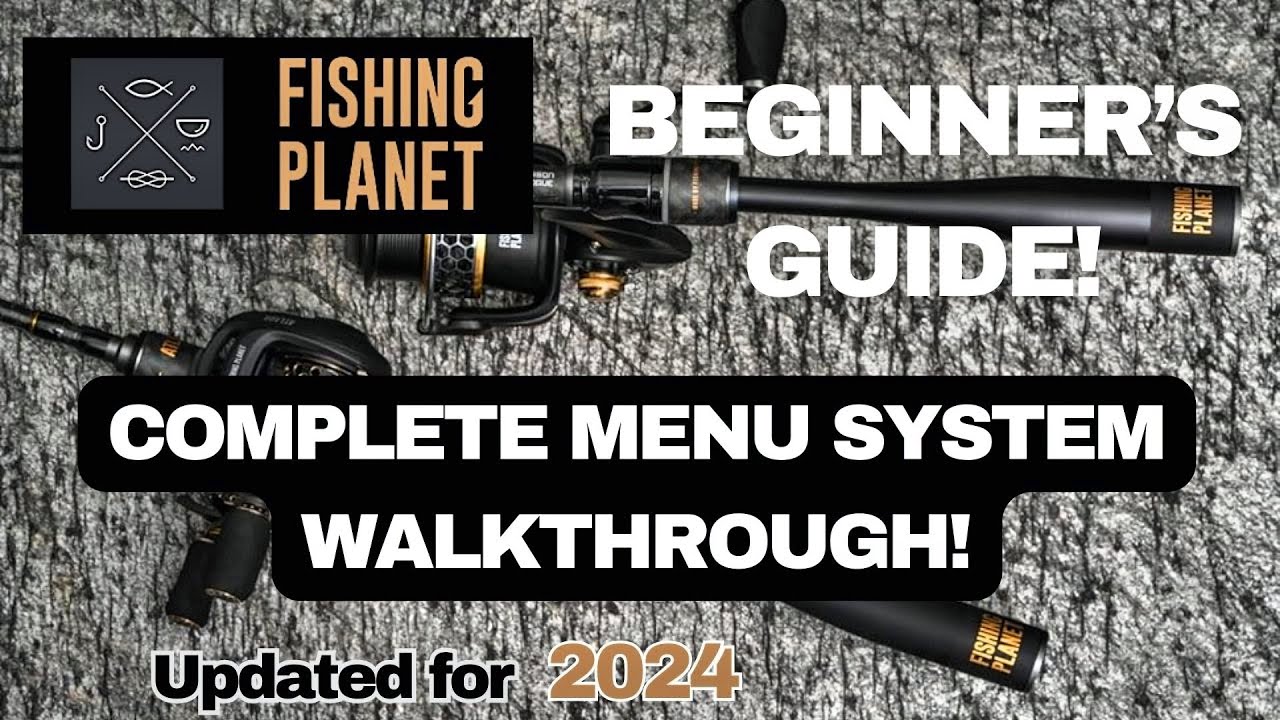 🎣 FISHING PLANET BEGINNERS GUIDE! | Menu System Walkthrough Guide 😲