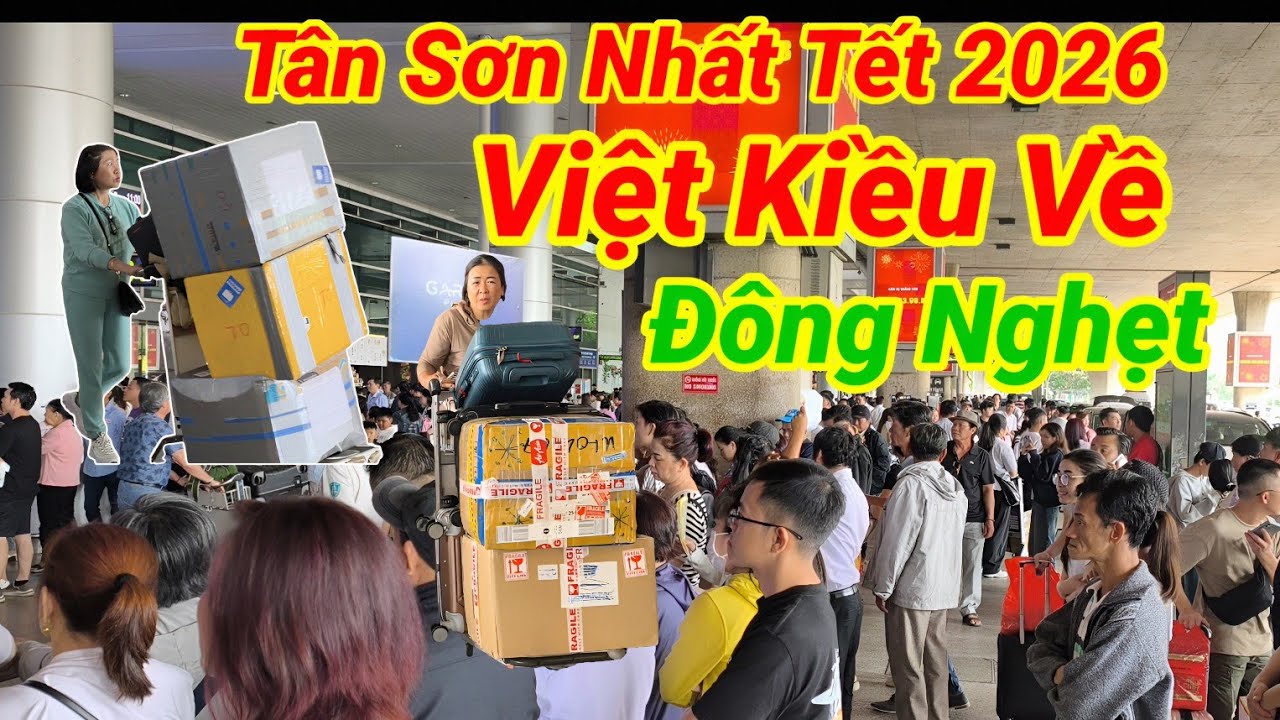 Lại Đông Nghẹt Sân Bay Tân Sơn Nhất Việt Kiều Mỹ rủ nhau về ăn Tết 2026