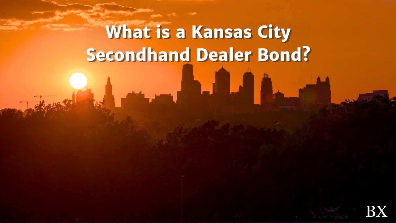 What is a Kansas City Secondhand Dealer Bond?