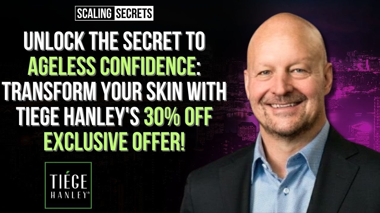 Uncomplicated Skincare for Men: Scaling Secrets with Kelley Thornton