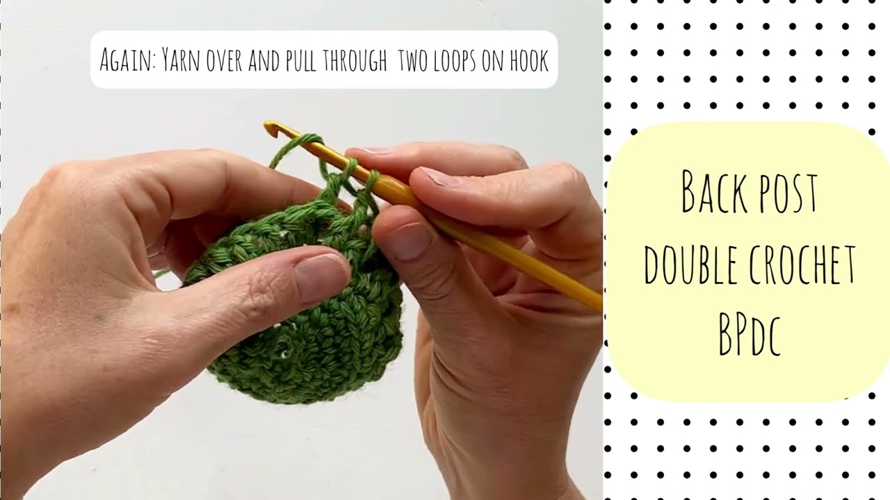 BPdc - Back Post Double Crochet - CROCHET TUTORIAL