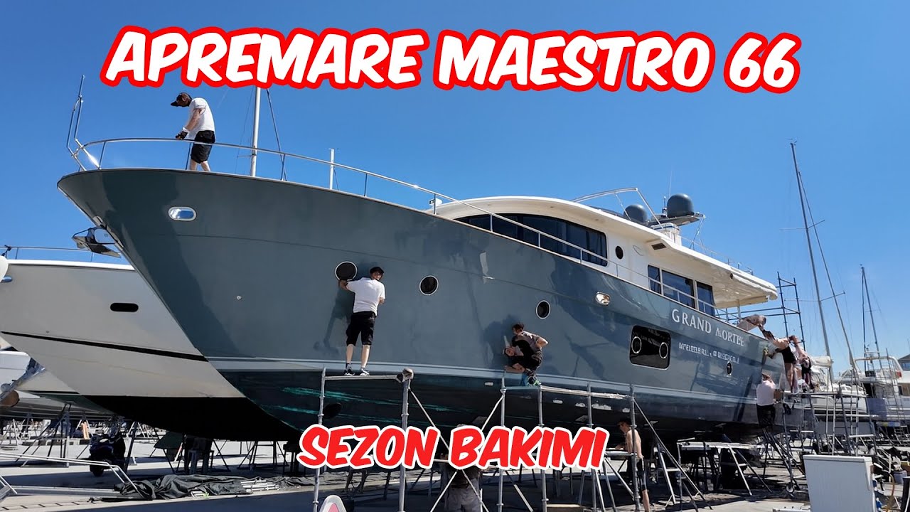 22 METRE TEKNE SEZON BAKIMI | APREMARE MAESTRO 66