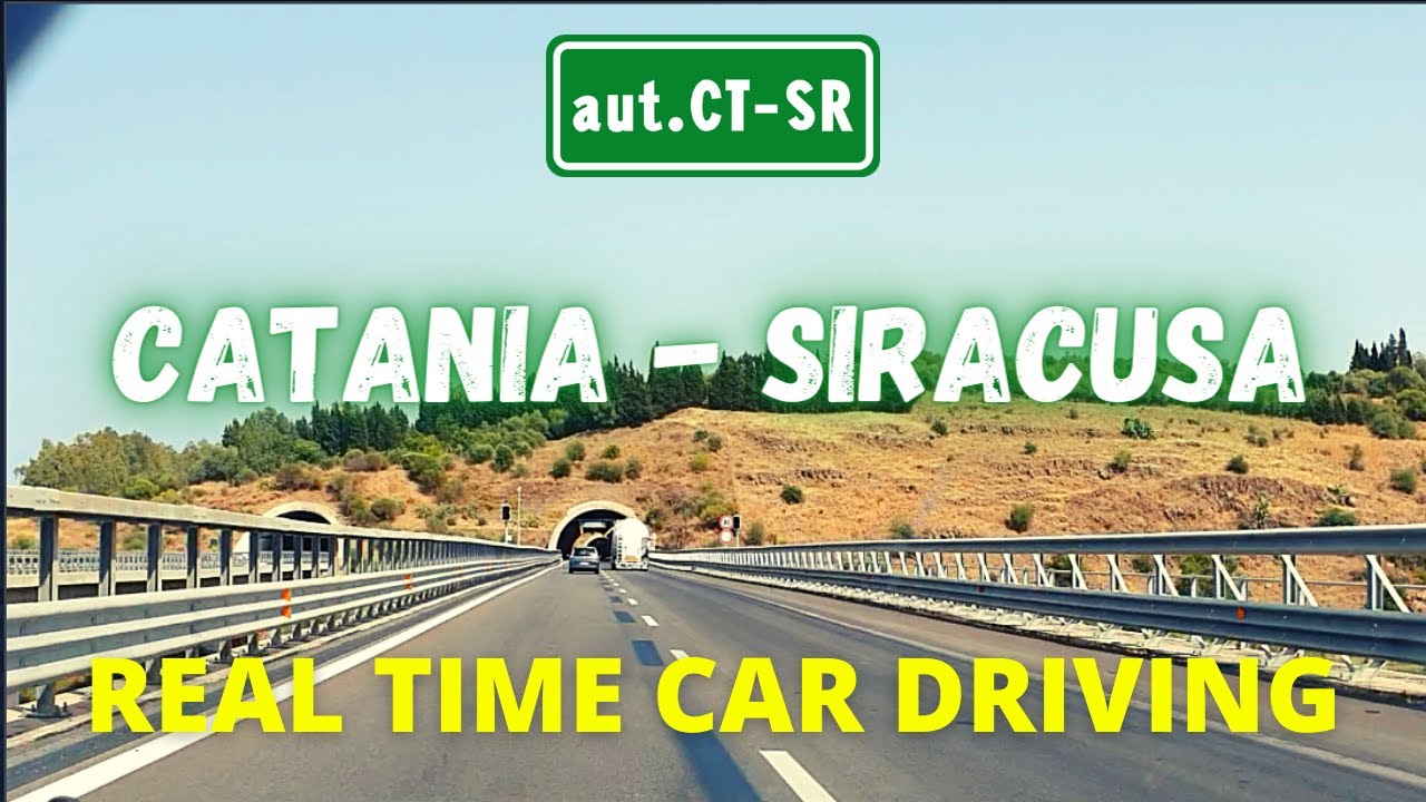 Driving from Catania to Syracuse - AUTOSTRADA CATANIA-SIRACUSA - Real Time Car Driving in Sicily