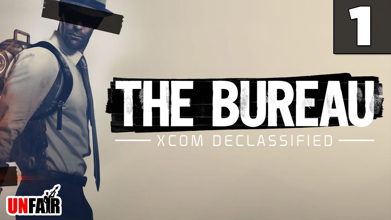 The Bureau: XCOM Declassified - Part #1 - Gameplay / Walkthrough