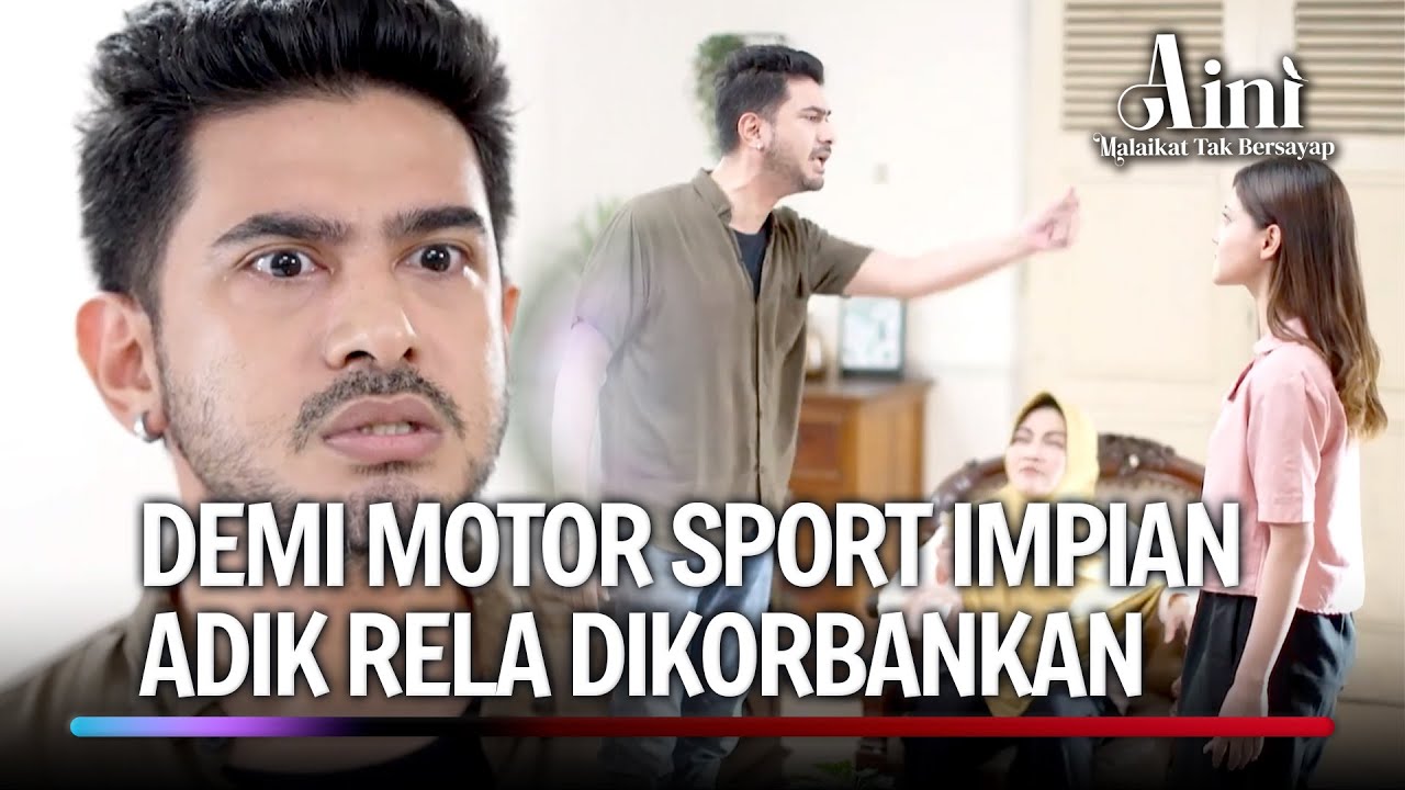 Keluarga Nomor Dua, Motor Sport Nomor Satu! | Aini Malaikat Tak Bersayap Ep 85 (FULL)