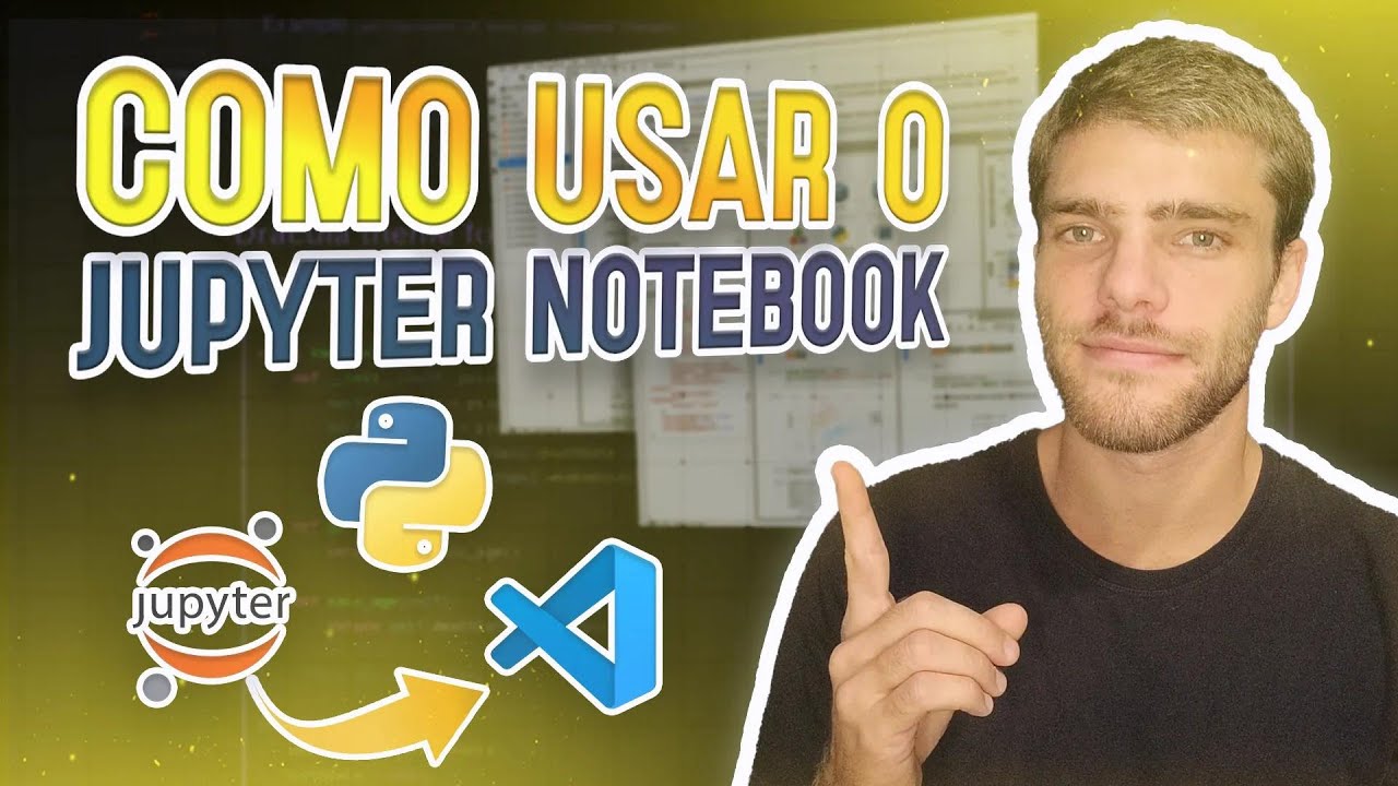 Como Usar o Jupyter Notebook na Prática (Passo a Passo)