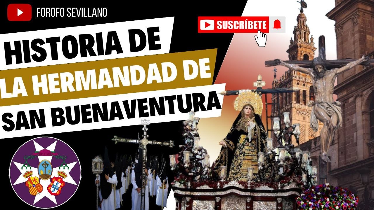 ¡¡¡HISTORIA DE LA HERMANDAD DE SAN BUENAVENTURA!!!¿SABÍAS COMO  SE FUNDÓ ESTA HERMANDAD?