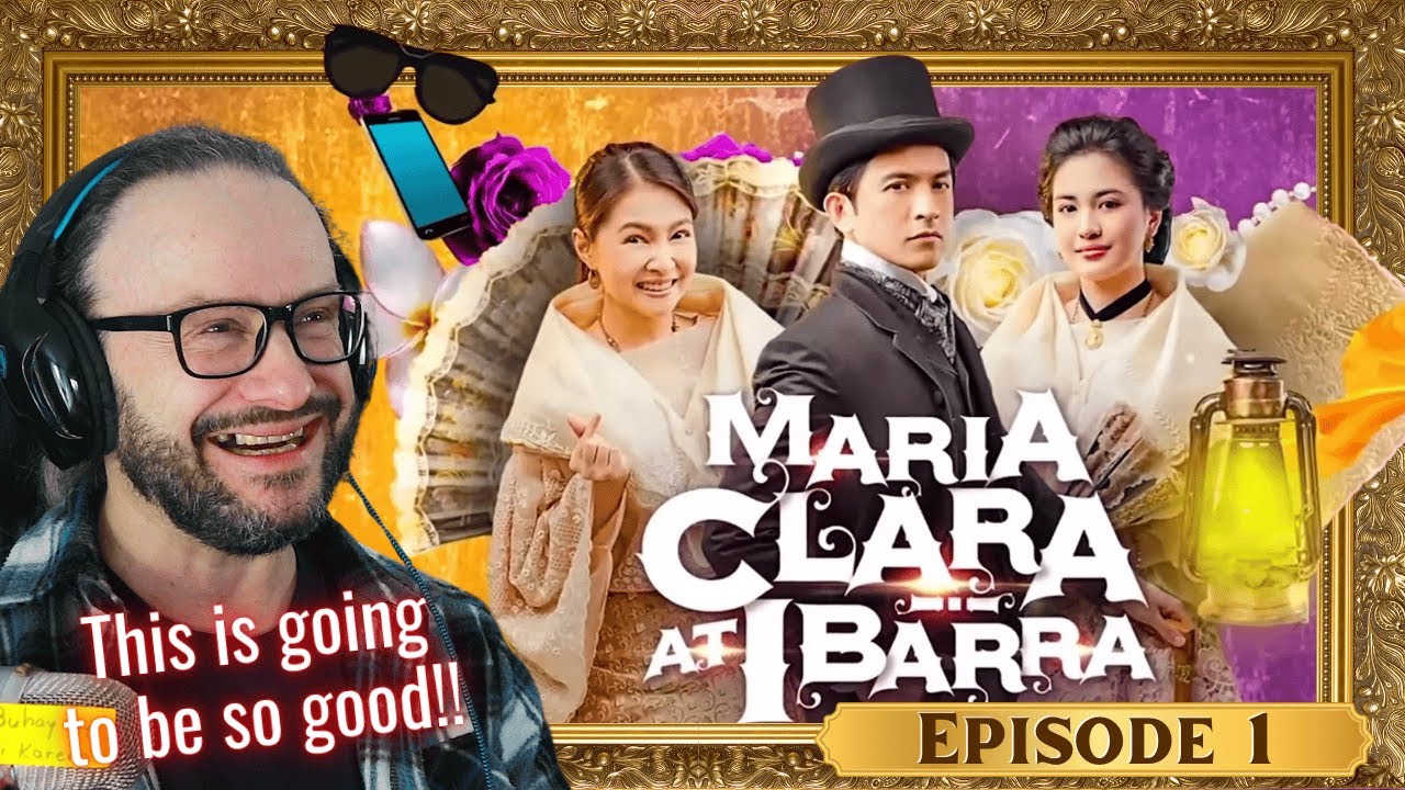 This will be lots of fun!!! Maria Clara At Ibarra - episode 1 reaction
