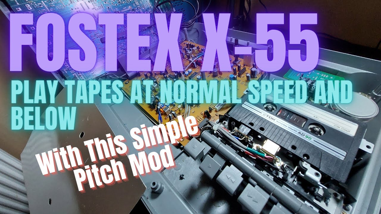 Fostex X55 Pitch Mod - Slow down your Fostex x55 to normal tape speed and below.