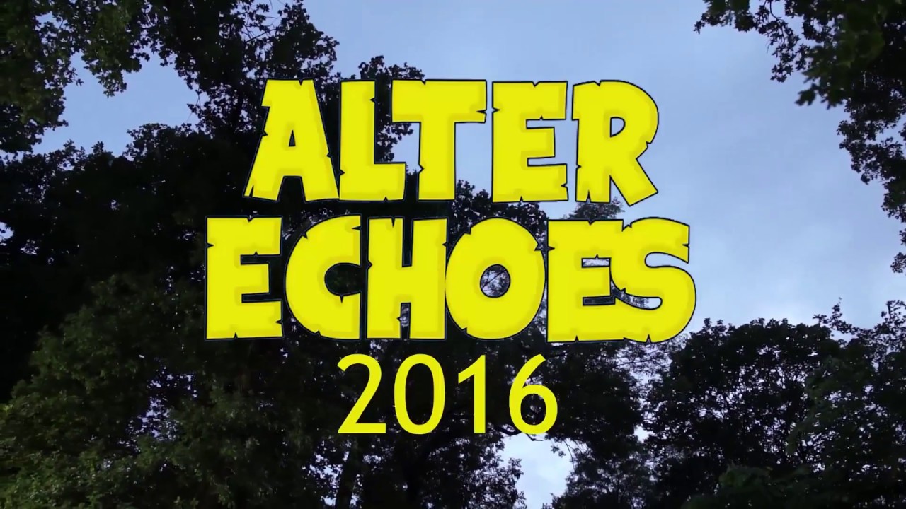 Festival Alter Echoes 2016 - After Movie