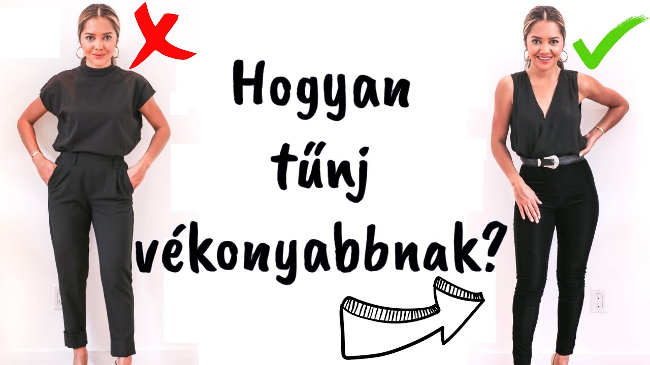 Fogyás ruhákkal? | Hogyan tűnj vékonynak? | Stílus csevej Anettel