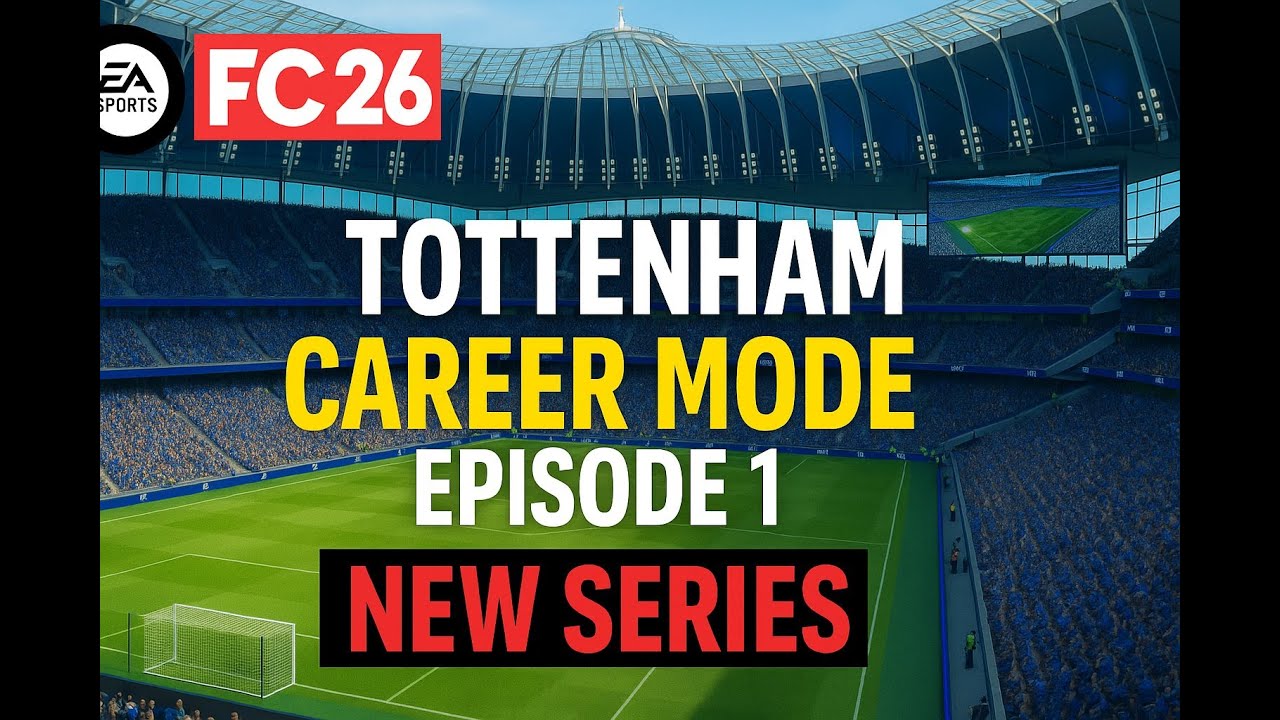 EA FC 26 | Tottenham Career Mode | Episode 1| NEW GAME, NEW SERIES, NEW TEAM!