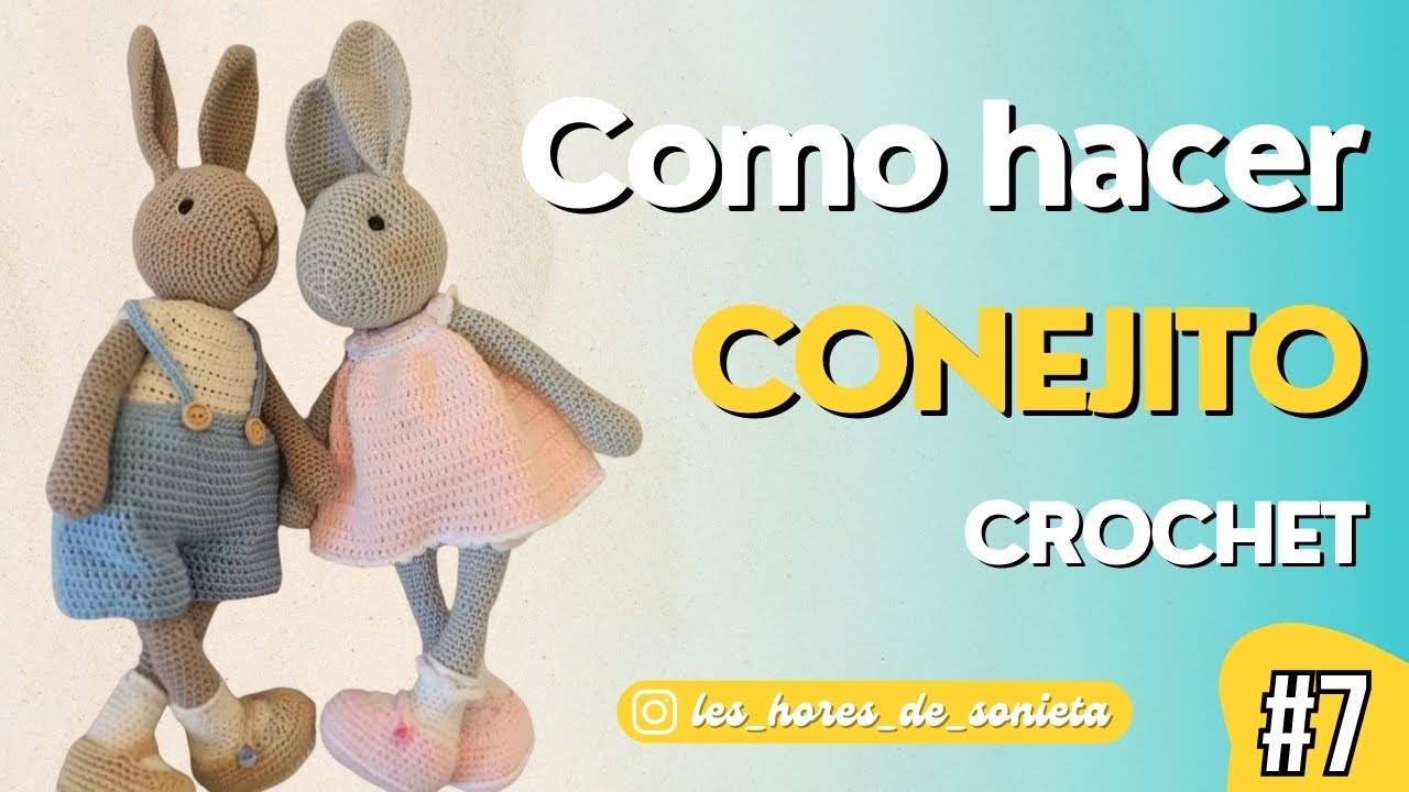 Conejito🐰| Parte 7 | Figuras y peluches de crochet