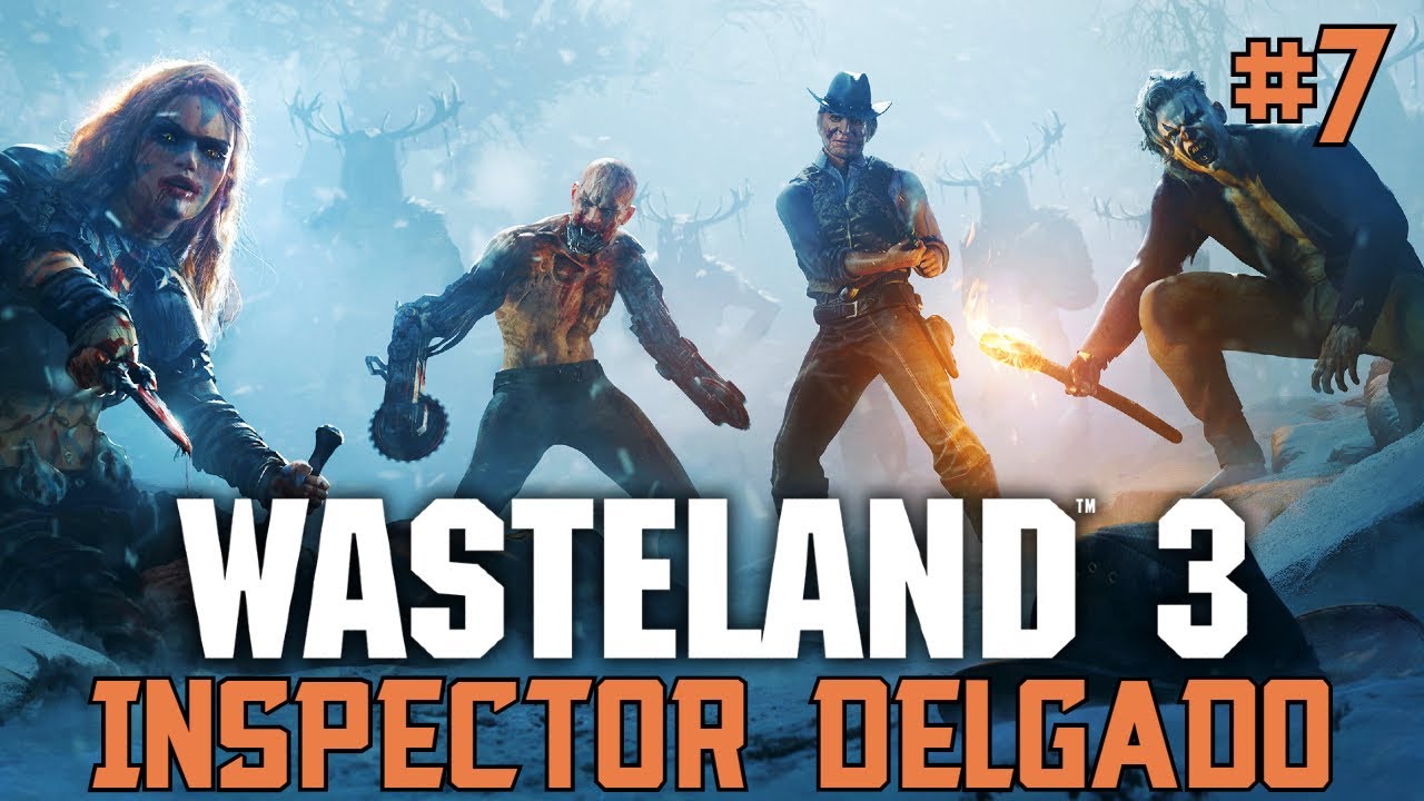 Wasteland 3 Walkthrough Gameplay - INSPECTOR DELGADO - Part 7