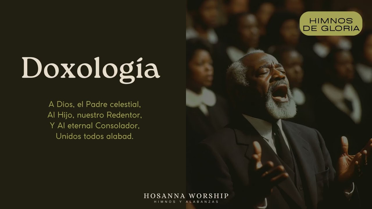 DOXOLOGÍA | GOSPEL 1940 | Himnos de gloria