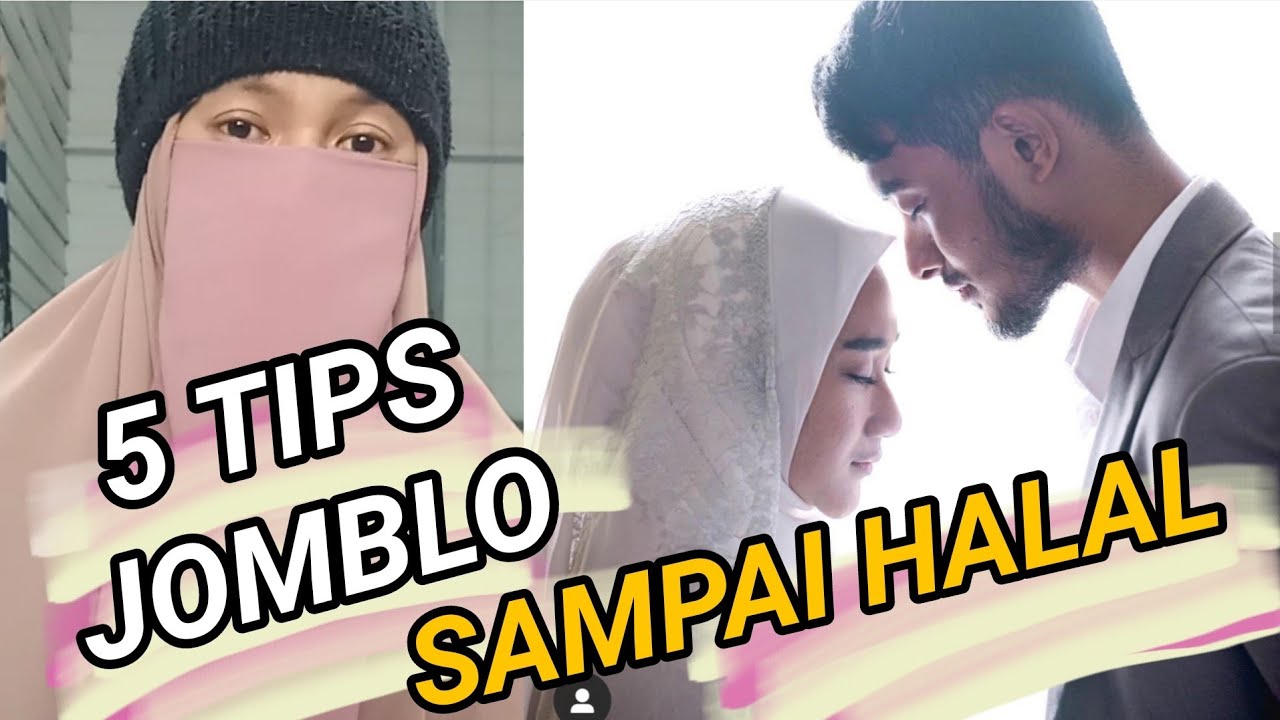 Tips ISTIQOMAH JOMBLO SAMPAI HALAL