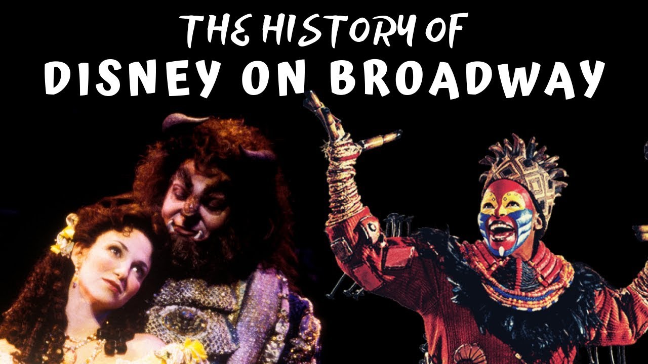 The History of Disney on Broadway