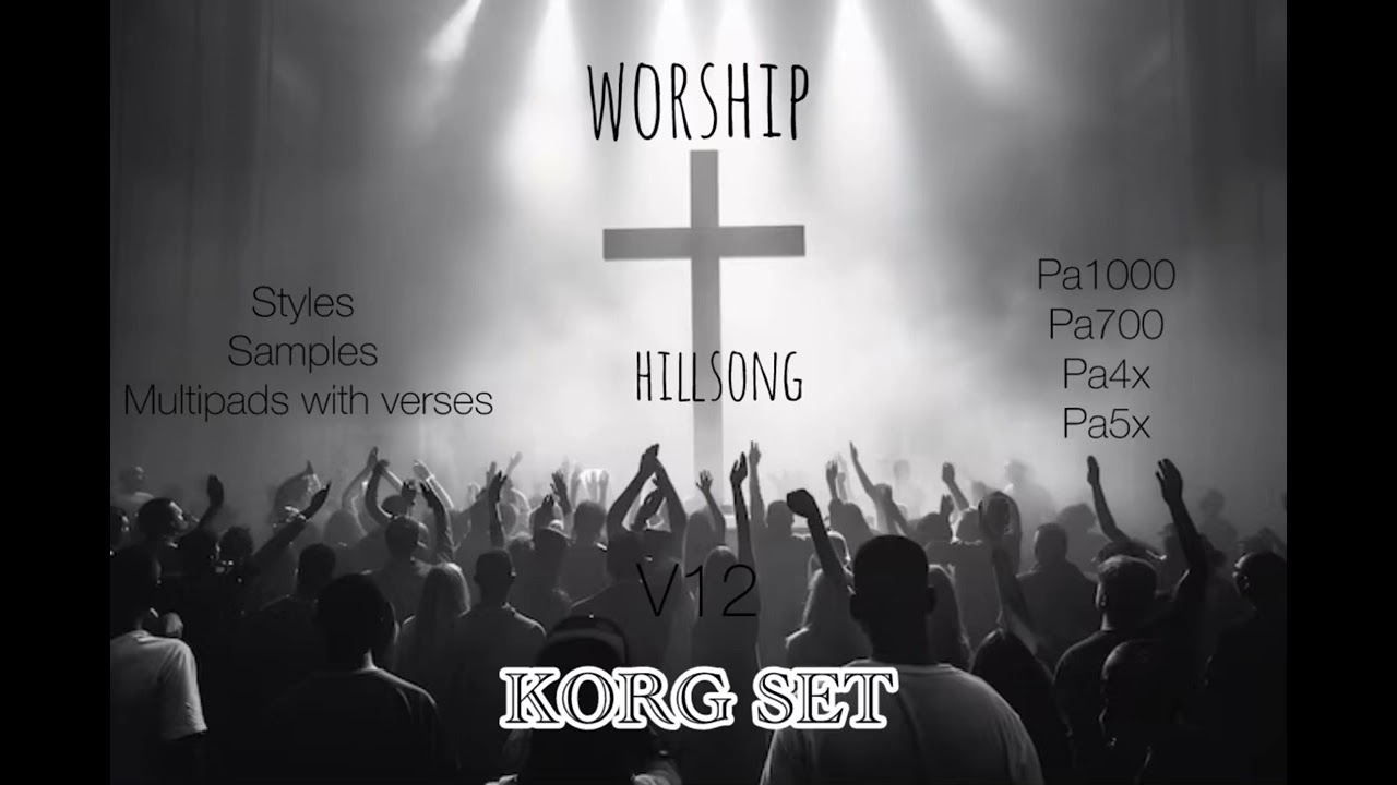 worship styles for korg hillsong set samples glory