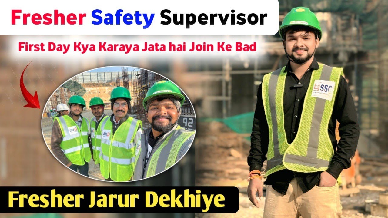 Safety Supervisor Kya Kaam Hota Hai First Day !!First Time Site Par Kya Kam Hota Hai !! Vishal Patel