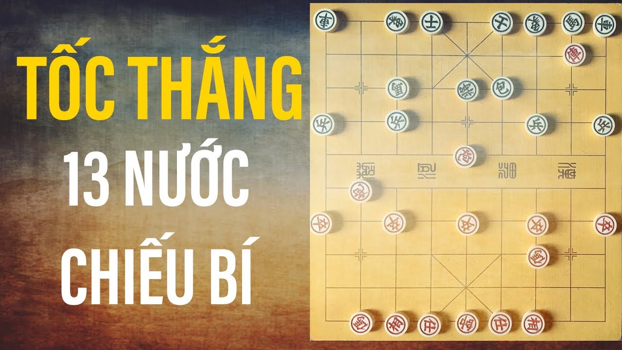 [Cờ tướng] Tốc Thắng Tuyệt Sát Trong 10 Nước Cờ Thí Xe