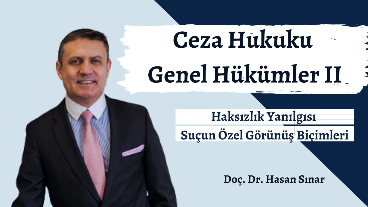 Haksızlık Yanılgısı - Suçun Özel Görünüş Biçimleri