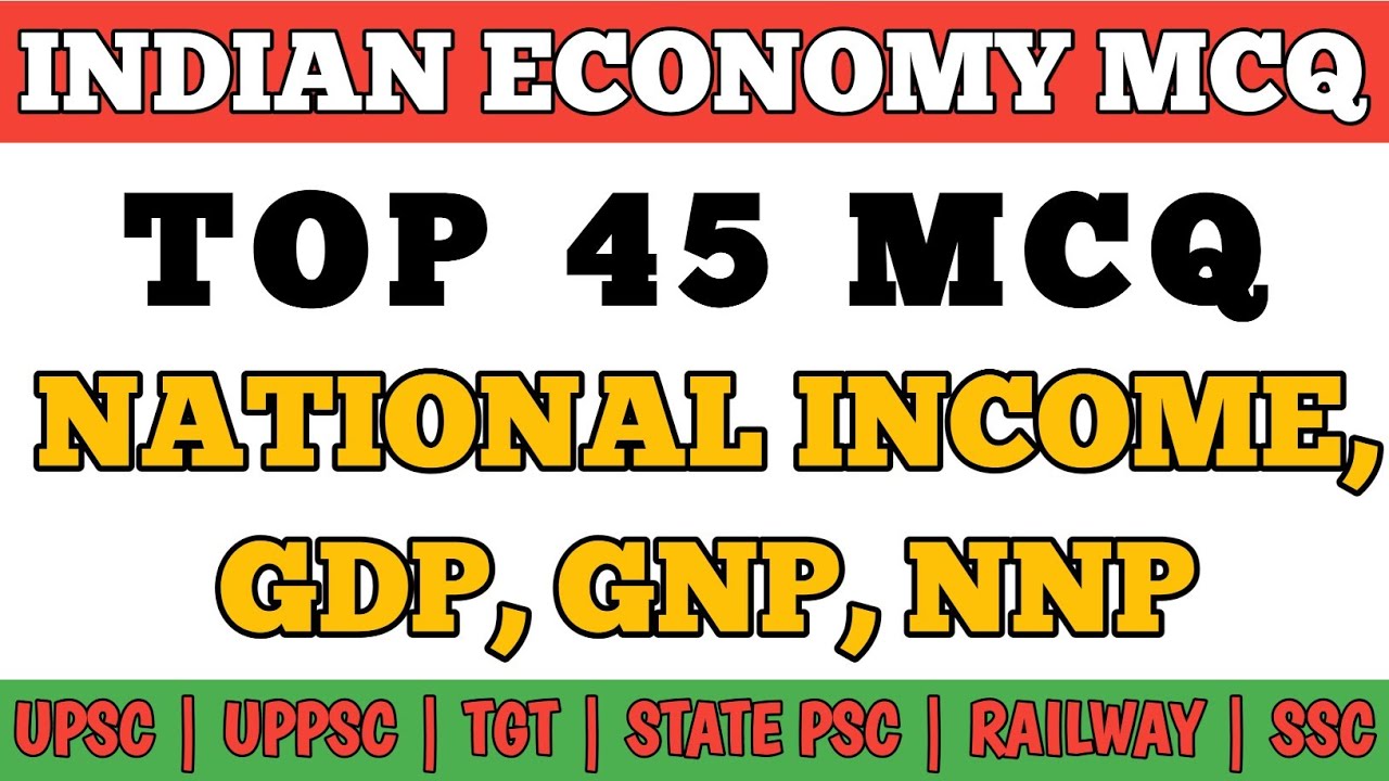 Best MCQ National Income & Gross Domestic Product | Indian Economy MCQs