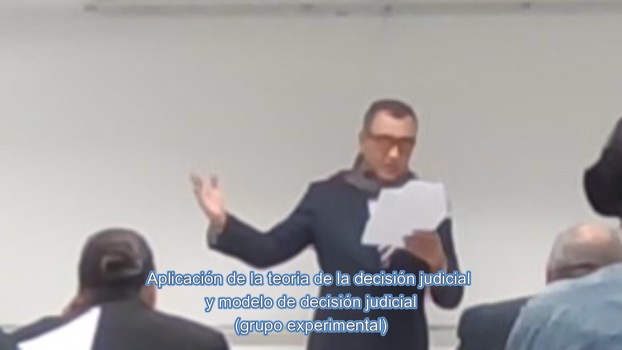 Teoria de la decisi&oacute;n judicial, aplicaci&oacute;n del modelo KSHV.7 (grupo experimental)