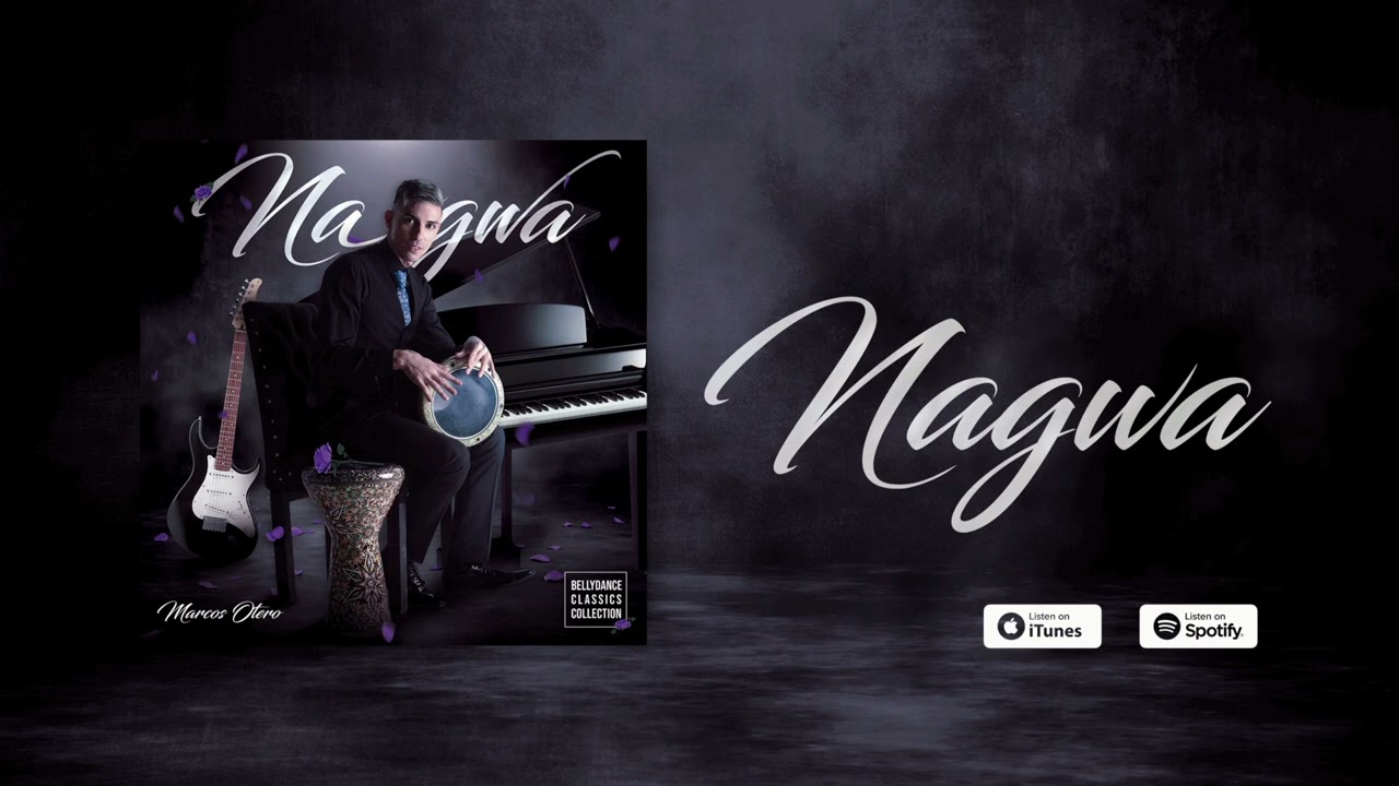🎸 NAGWA 🎹 | Bellydance Classics Collection | Marcos Otero