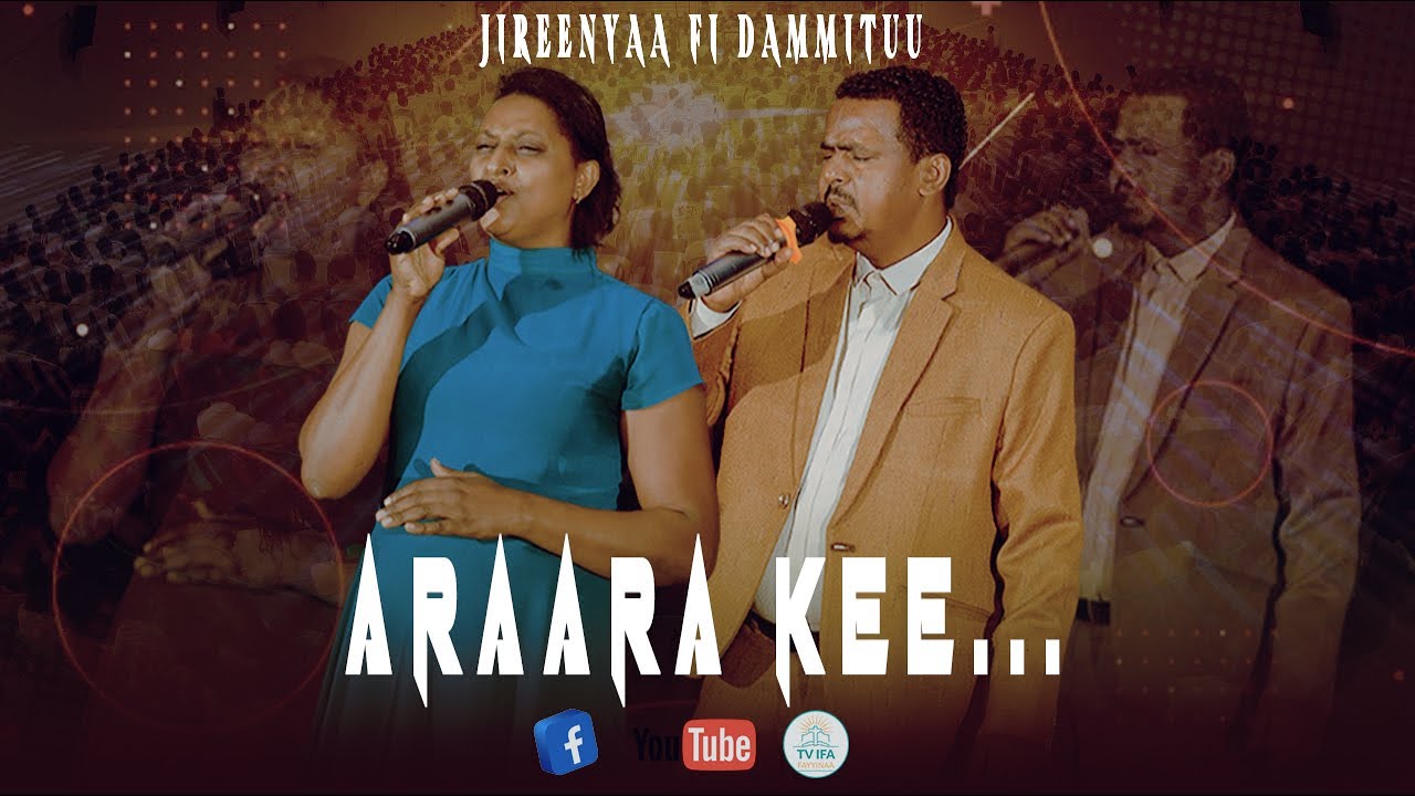 ARAARA KEE... || FAR JIREENYAA FI DAMMITUU