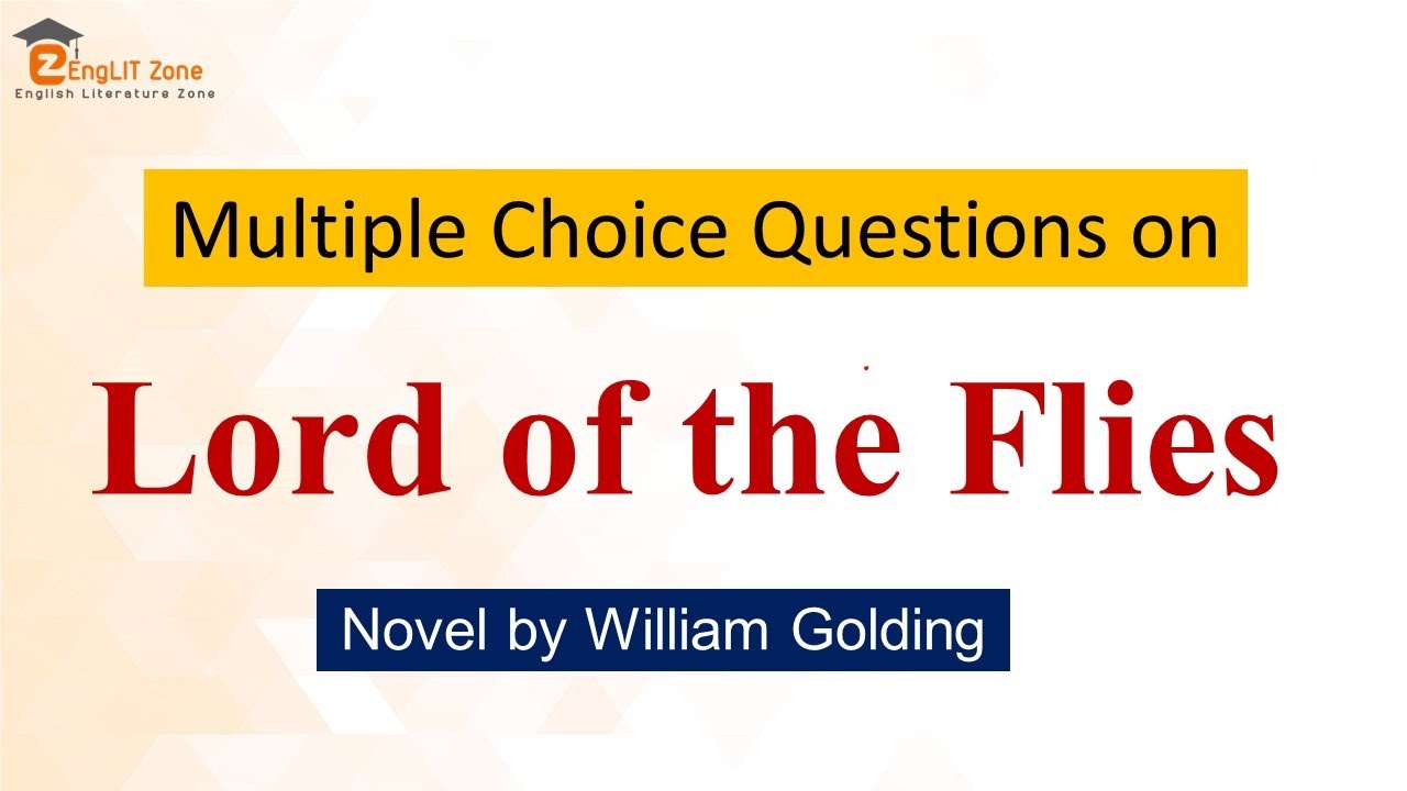 Lord of The Flies Objective Questions || LORD OF THE FLIES MCQ || UP LT GRADE ENGLISH PAPER