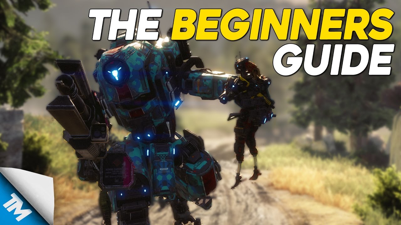 Titanfall 2 | BECOMING A BETTER PLAYER • Beginner's Guide