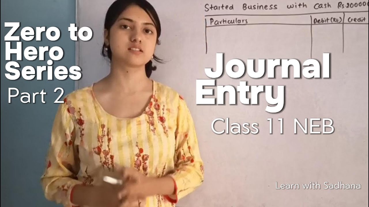 Journal Entry Part 2 | Class 11 Accounts NEB | Zero to Hero Series |Basic Important Questions Solved
